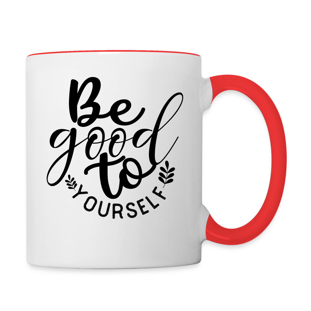 Be Good to Yourself - white/red