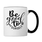 Be Good to Yourself - white/black