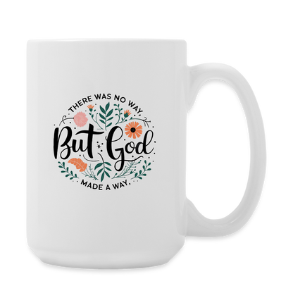 God Made a Way - 15 oz Mug - white